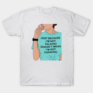 I'm not talking T-Shirt